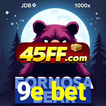 9e bet